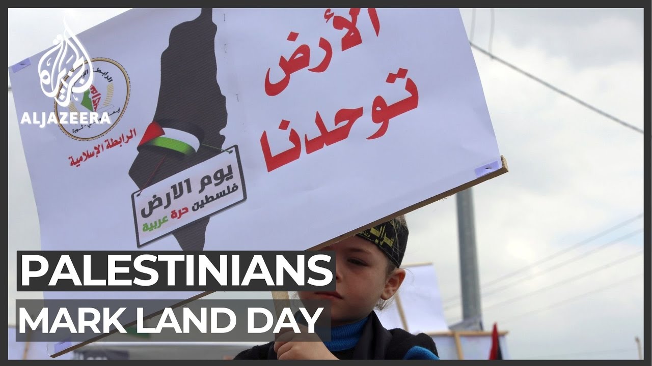 الفلسطينيون يحيون ذكرى يوم الأرض، ويستنكرون الاستيلاء الإسرائيلي على الأراضي
