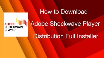 #3 How to Download Adobe Shockwave Player Distribution Full Installer