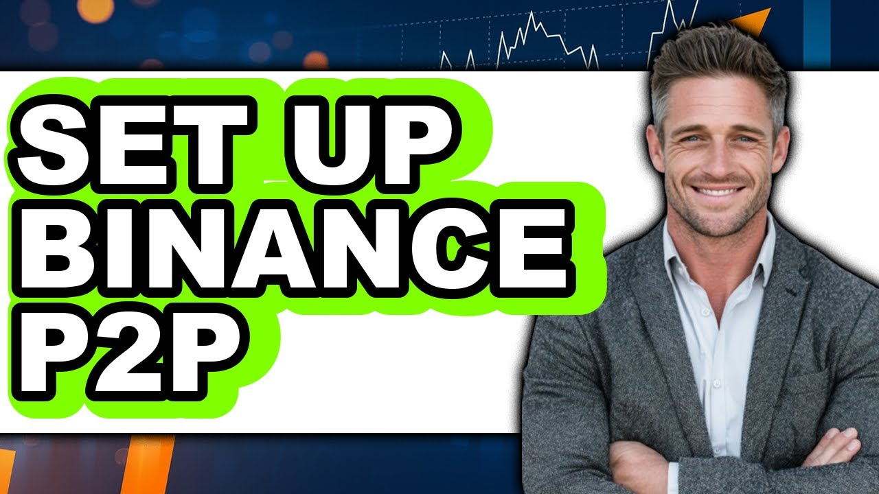How To Set Up Binance P2P - Step By Step - YouTube