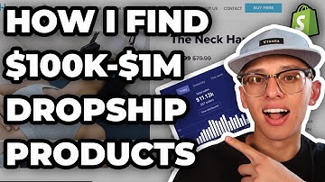 How I Find $100K Shopify Dropship Products DAILY (Step By Step)