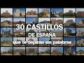 Estos son los 30 Castillos de España que te dejarán sin palabras
