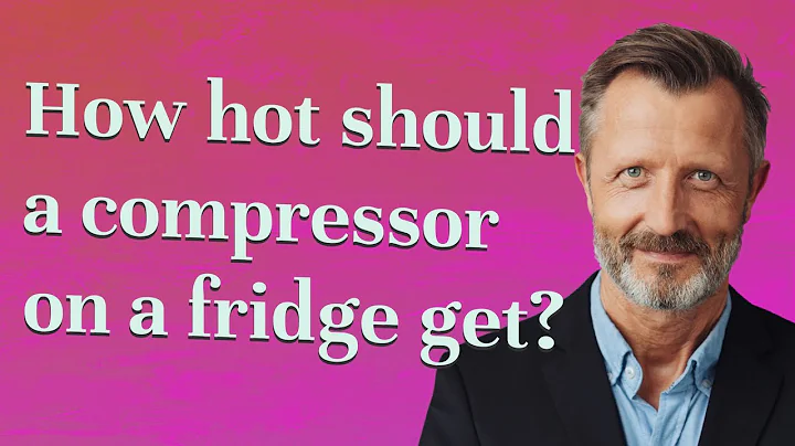 How hot should a compressor on a fridge get?