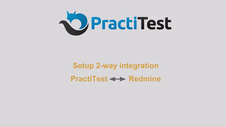 PractiTest's two-way integration with Redmine: Configuration