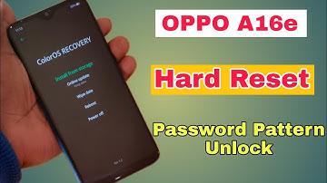 OPPO A16e Hard Reset Without Pc | Oppo A16e Factory Reset Pattern/Lock/Password Unlock | 2022