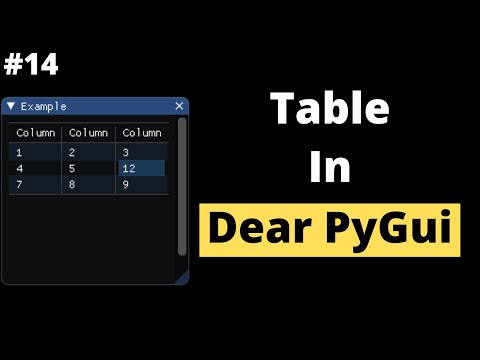 Table in Dear PyGui | Dear PyGui Tutorial For Beginners