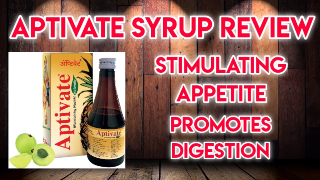 Lupin APTIVATE Syrup benefits, uses, dose and side effects, full review