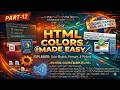 Part -12 | HTML Hexadecimal Color Code Tutorial | Font Color & Background Change in HTML