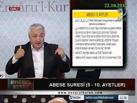 22-10-2017 Abese Suresi (5.-10. Arası Ayetler) - Prof Dr Mehmet OKUYAN – Envaru’l Kuran – Hilal TV