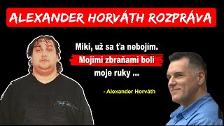 Alexander Šani Horváth Rozpráva - Ja Som Pouličný Bitkár.