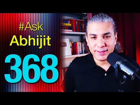 #AskAbhijit 368: Ask Me Anything - Any Topic