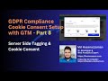 8. Cookie Consent Setup with Google Tag Manager - Part 8