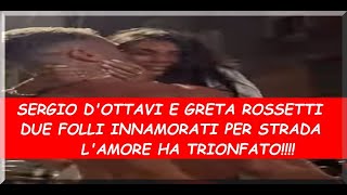 Grande Fratello. Greta Rossetti e Sergio d&#39;Ottavi un amore folle e bellissimo. Ecco che hanno fatto