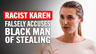 Racist Karen Falsely Accuses Black Man of Stealing