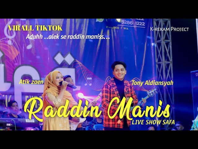 RADDHIN MANIS LAGU MADURA VIRAL TIKTOK II TONY FEAT ATIK ZAEN II LIVE OG.SAFA 2023 class=