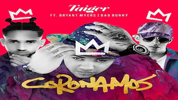 Coronamos - Bad Bunny Ft Bryant Myers & El Taiger