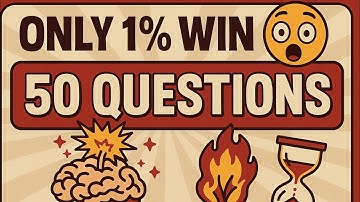 50 Impossible Quiz Questions – Only 1% Can Finish This!