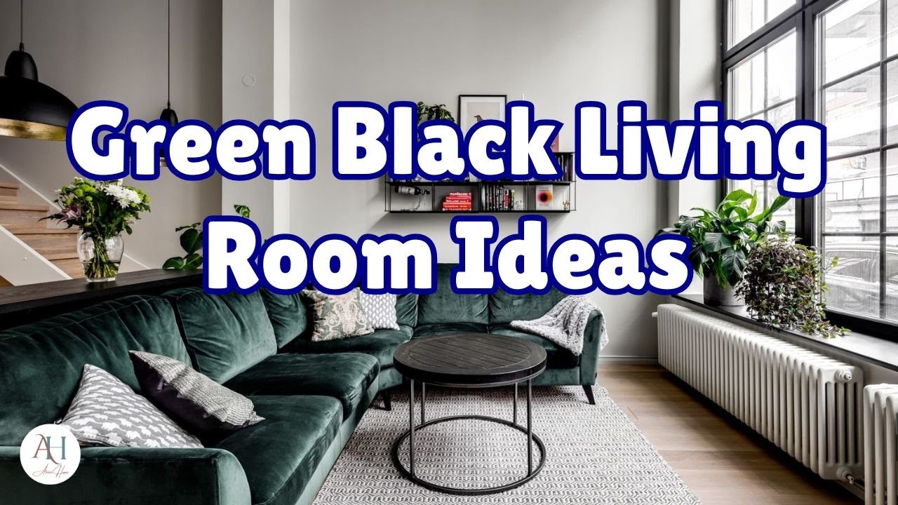 Black And Green Living Room Inspirations Sophisticated Earth Tones ...