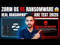 Zorin OS VS Ransomware 😱 | Real Ransomware Test 2025