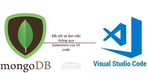 Hướng dẫn cài đặt MongoDB Community Server và sử dụng Visual Code để kết nối và làm việc với MongoDB