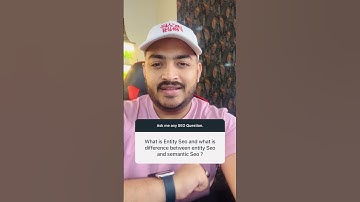 Semantic SEO vs Entity SEO