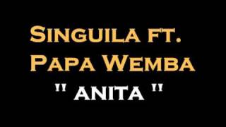 Miniatura de vídeo de "Singuila ft. Papa Wemba - Anita"