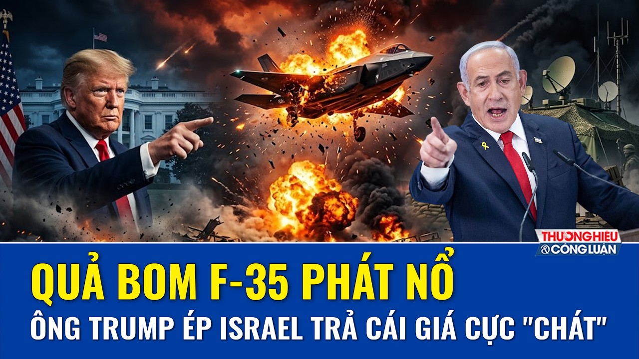 VẤN ĐỀ HÔM NAY 30/7: Ông Trump "quay xe" phút chót: F-35 về tay Thổ Nhĩ Kỳ, Israel chết lặng