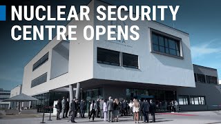 IAEA Nuclear Security Centre Opens