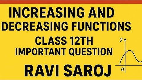 Increasing and Decreasing Functions | Exercise 6.2 Class 12th Maths | Important Que Board Exam 2026
