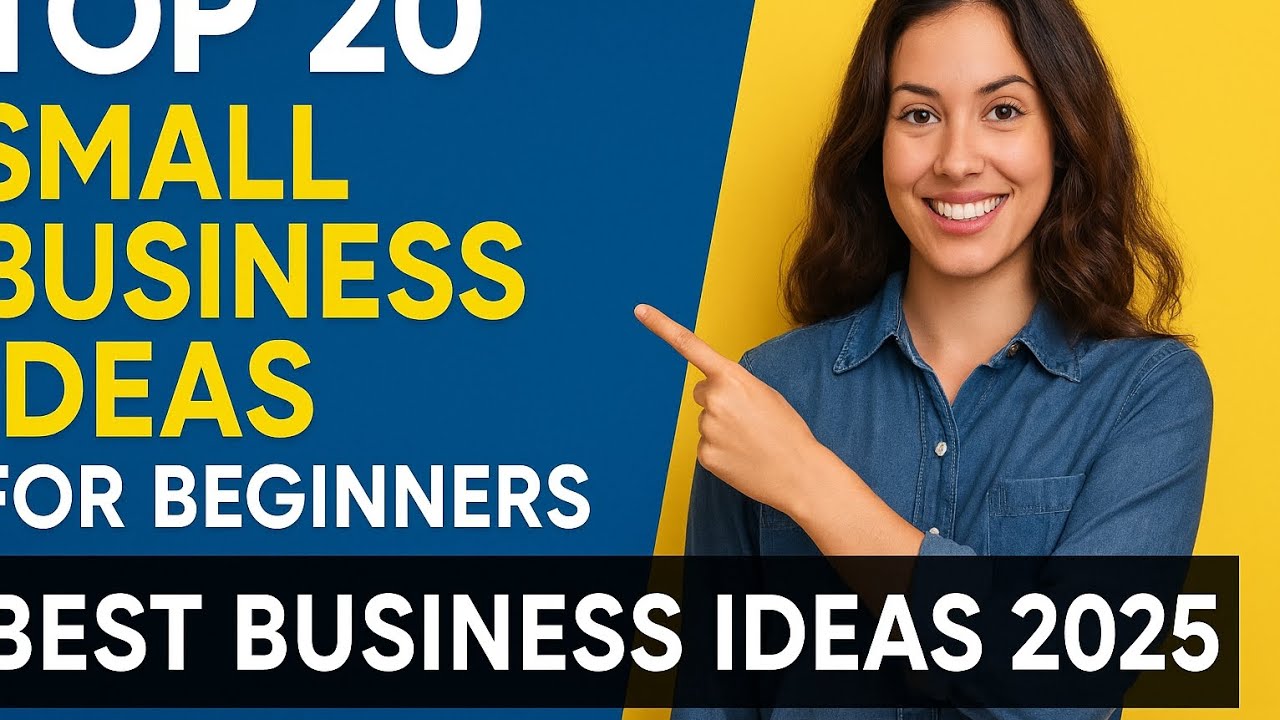 Top 20 Best Small Business Ideas for Beginners in 2025|| - YouTube