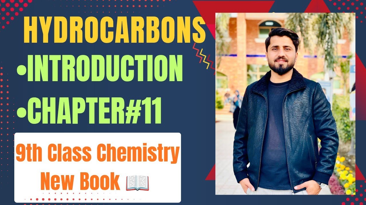 Introduction|Chapter#11|Hydrocarbons|Lec#1|9th Class Chemistry New Book 2025| Exercise Question|