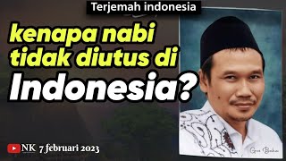 Gus Baha' Indonesian translation: Why was the prophet not sent to Indonesia?