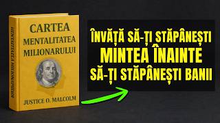 Mentalitatea Milionarului: Calea Reală către Bogăție începe în Mintea ta | Audiocarte Completă