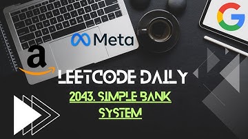 Master LeetCode Daily 2043 (Simple Bank System) in ONE Go 🚀 | Easy to Pro #leetcode #coding