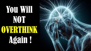 How To Stop Overthinking (Easy Ways to Find Mental Clarity Immediately)