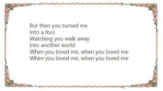 Juliana Hatfield - When You Loved Me Lyrics
