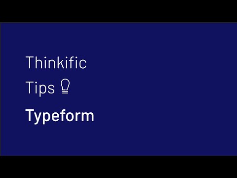 #ThinkificTips: 3 tips on using Typeform for Marketing