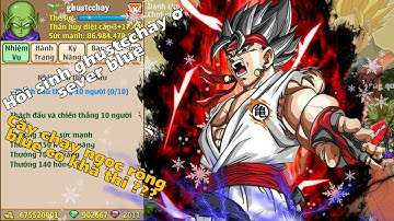 Ngọc Rồng Blue - Hành trình cày chay của dân cày đích thực ở sever blue tập 1 !