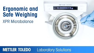 Efficient and Safe Weighing with the XPR Microbalance
