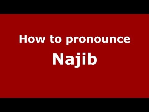 How To Pronounce Najib Arabic Morocco PronounceNames Com 
