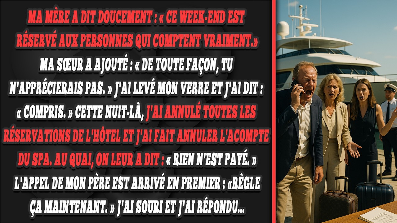 Ma famille m'exclut du week-end. Ma vengeance ? Tout annuler.