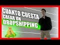 ⛔️ ¿CUANTO CUESTA CREAR UN DROPSHIPPING? [Dinero necesario para empezar]