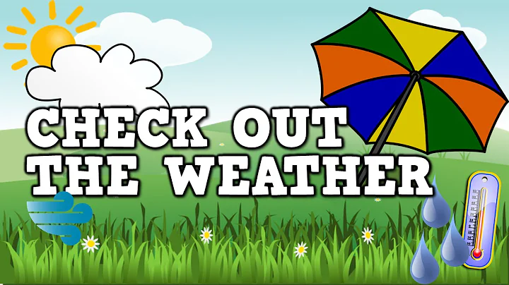 Check out the Weather!  (a weather song for kids)