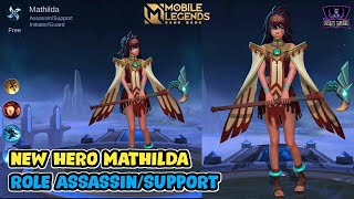 NEW HERO MATHILDA ASSASSIN/SUPPORT MOBILE LEGENDS