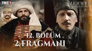 Mehmed: Fetihler Sultanı 12. Bölüm 2. Fragmanı