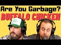 Are you garbage comedy podcast big buffalo chicken guys w kippy  foley