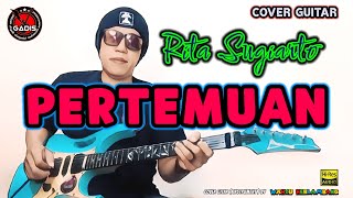 PERTEMUAN - Rita Sugiarto || cover gitar ( Instrumen ) by wahyu herlambang