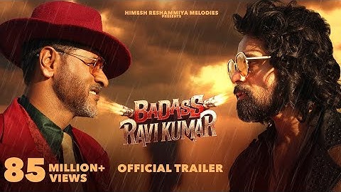BADASS RAVI KUMAR OFFICIAL TRAILER | Himesh Reshammiya