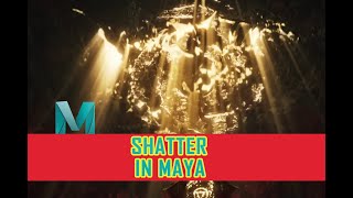 shatter in maya | maya fx tutorial| dynamics tutorial Wealth