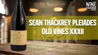 Farewell To A Wine Icon The Final Pleiades By Sean Thackrey