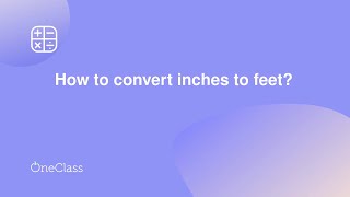 How to convert inches to feet?